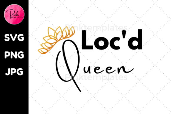 Loc'd Queen Hair Tshirt Design Graphic for Digital Creators